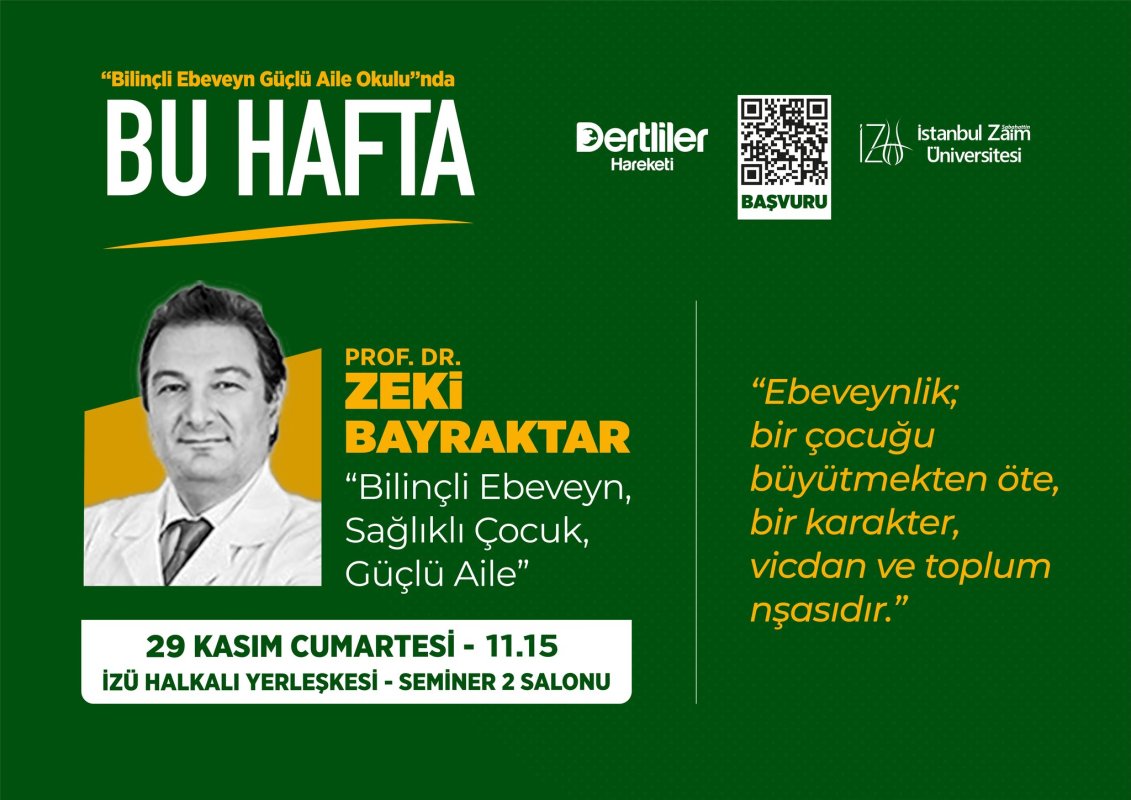 Dertliler Hareketi “#BilinçliEbeveyn #GüçlüAile Okulu” 2. Haftasında Prof. Dr. Zeki Bayraktar’ı Ağırlıyor