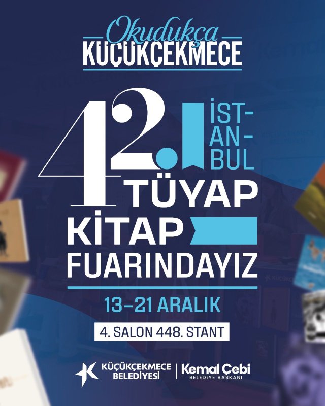 Küçükçekmece TV – Kültür Sanat Haberleri Küçükçekmece Belediyesi, 42. İstanbul TÜYAP Kitap Fuarı’nda Okurlarla Buluşuyor