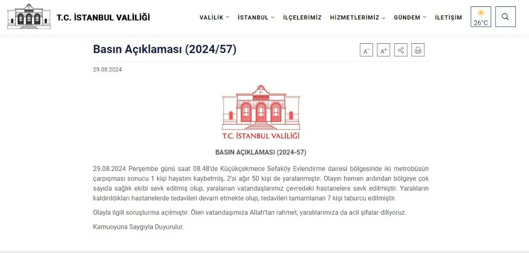 İstanbul Valiliği : 1 kişi hayatını kaybetmiş, 2’si ağır 50 kişi de yaralanmıştır.