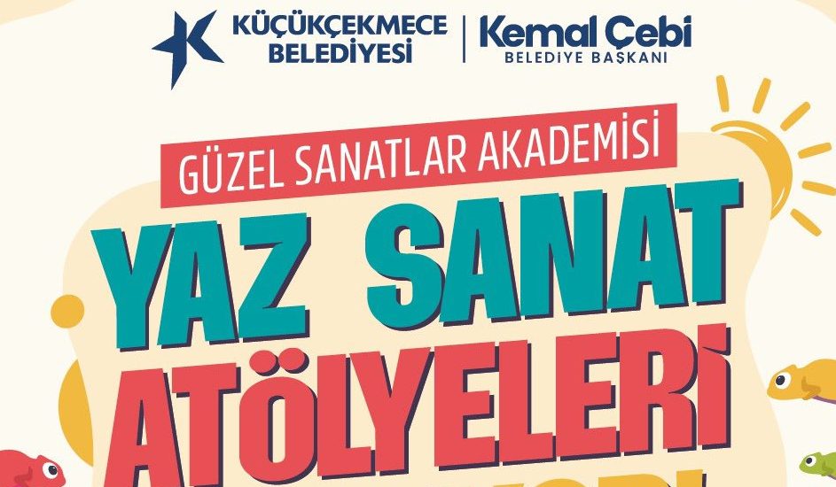 Küçükçekmece’de Yaz Sanatla Daha Güzel! Güzel Sanatlar Akademisi Yaz Atölyeleri Başlıyor